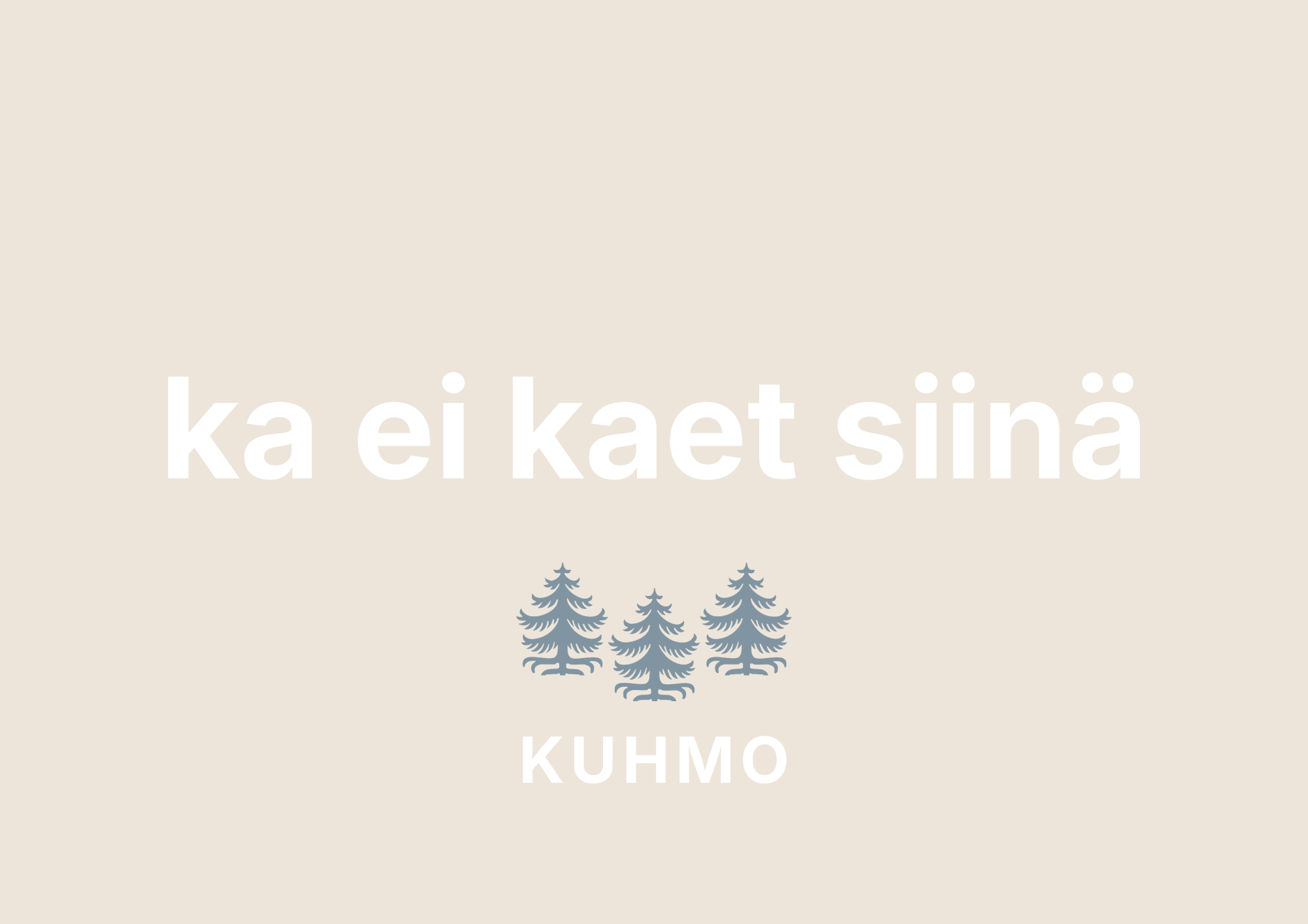 t-paidan teksti jossa lukee ka ei kaet siinä
